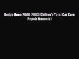 [PDF Download] Dodge Neon 2000-2003 (Chilton's Total Car Care Repair Manuals) [Read] Full Ebook