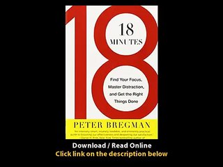 Download PDF 18 Minutes Find Your Focus Master Distraction and Get the Right Things Done