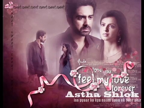 Iss Pyaar Ko Kya Naam Doon.. Ek Baar Phir - Title Song - Subtitrat in romana