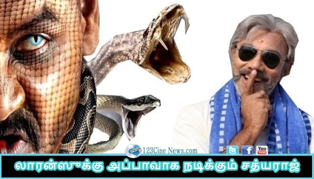 Sathyaraj play Raghava lawrence father| 123 Cine news | Tamil Cinema news Online
