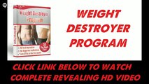 Weight Destroyer - Amazing Weight Destroyer Program Review