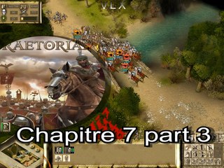 Praetorians : (pc) chapitre VII "Defense de la Gaule" part 3