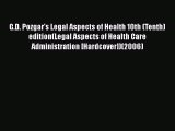 G.D. Pozgar's Legal Aspects of Health 10th (Tenth) edition(Legal Aspects of Health Care Administration