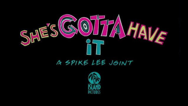 SHE'S GOTTA HAVE IT (1986) Trailer