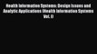 Health Information Systems: Design Issues and Analytic Applications (Health Information Systems