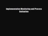 Implementation Monitoring and Process Evaluation  Free Books