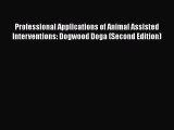 Professional Applications of Animal Assisted Interventions: Dogwood Doga (Second Edition)