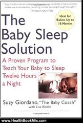 Health Book Review: The Baby Sleep Solution: A Proven Program to Teach Your Baby to Sleep Twelve ...