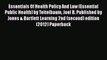 Essentials Of Health Policy And Law (Essential Public Health) by Teitelbaum Joel B. Published
