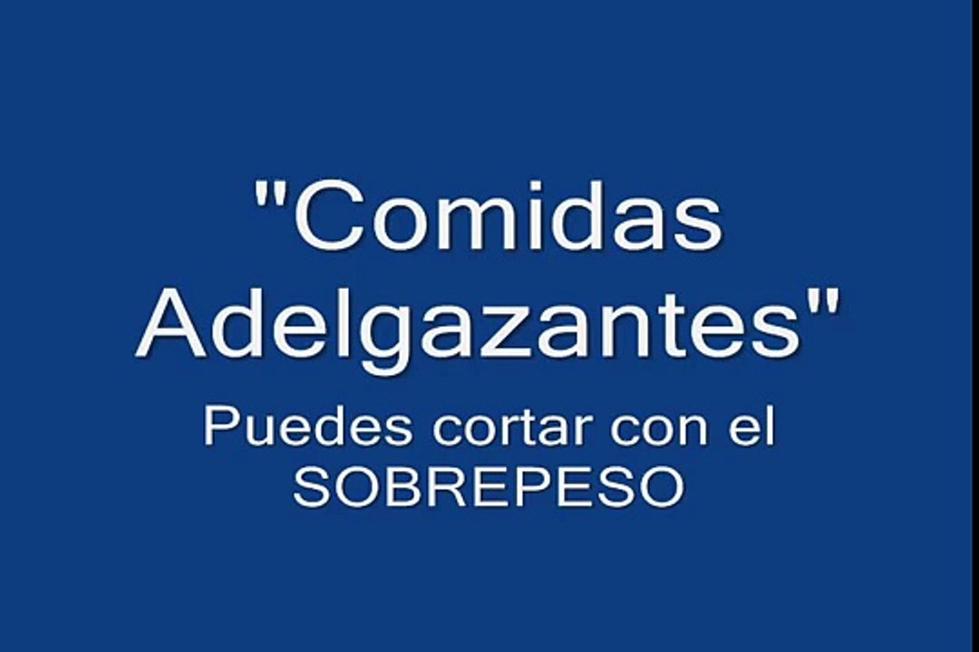 Baja de Peso / Comidas Adelgazantes