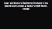 Jonas and Kovner's Health Care Delivery in the United States (Jonas & Kovner's) 10th (tenth)