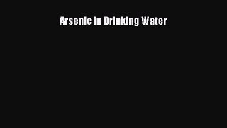 Arsenic in Drinking Water  Free Books