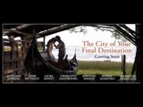 The City of Your Final Destination - Trailer