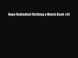 (PDF Download) Hope Rekindled (Striking a Match Book #3) Read Online