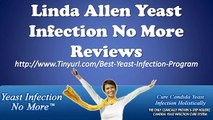 Linda Allen Yeast Infection No More Reviews | Yeast Infection No More Does It Work