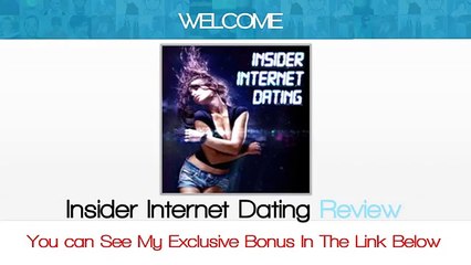 Insider Internet Dating Review - get *BEST* Bonus HERE!!! ... :) :) :)