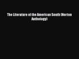 [PDF Download] The Literature of the American South (Norton Anthology) [PDF] Full Ebook