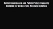 [PDF Download] Better Governance and Public Policy: Capacity Building for Democratic Renewal