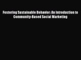 [PDF Download] Fostering Sustainable Behavior: An Introduction to Community-Based Social Marketing