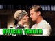 The Great Gatsby Official Trailer #2 - Leonardo DiCaprio, Tobey Maguire