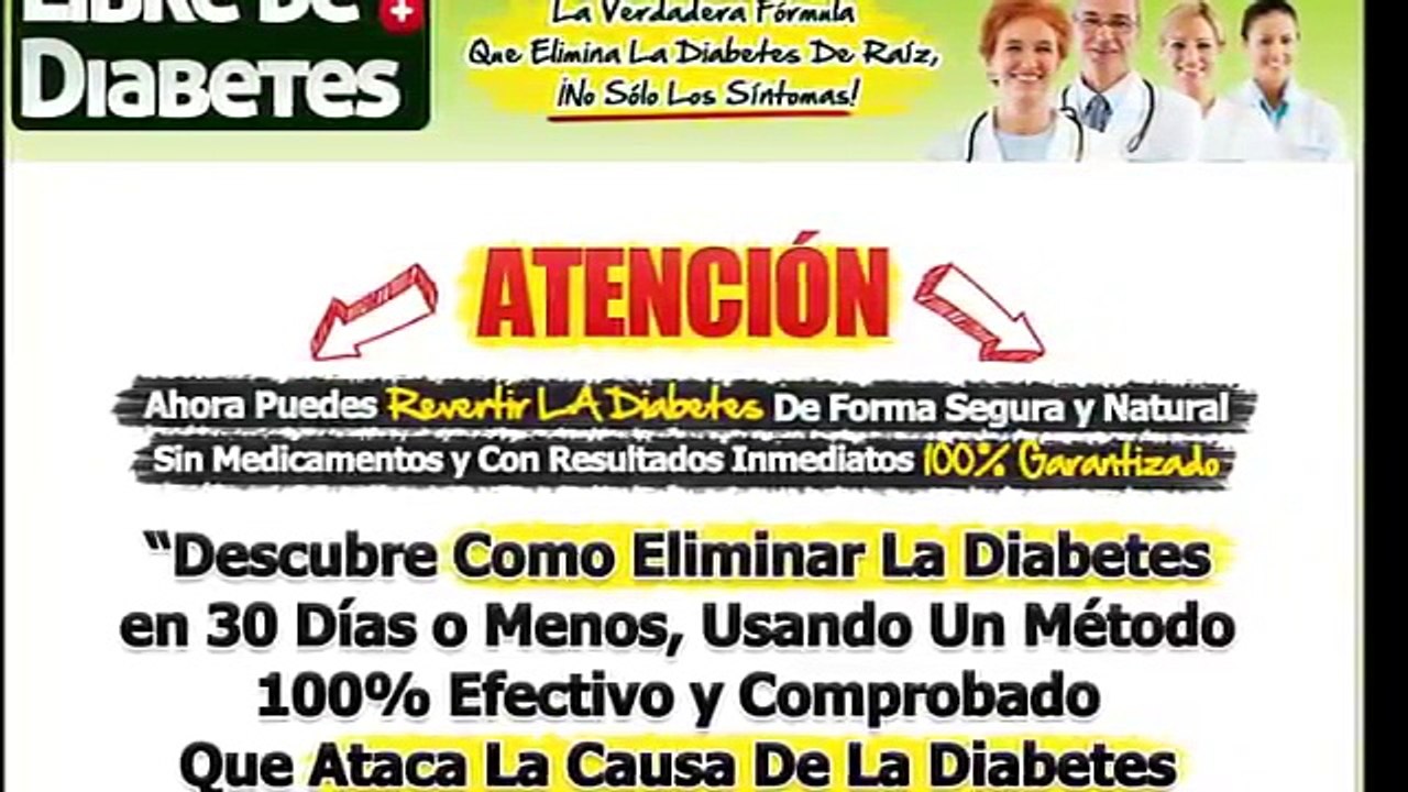 Libre De Diabetes | El Método Natural Para Revertir La Diabetes
