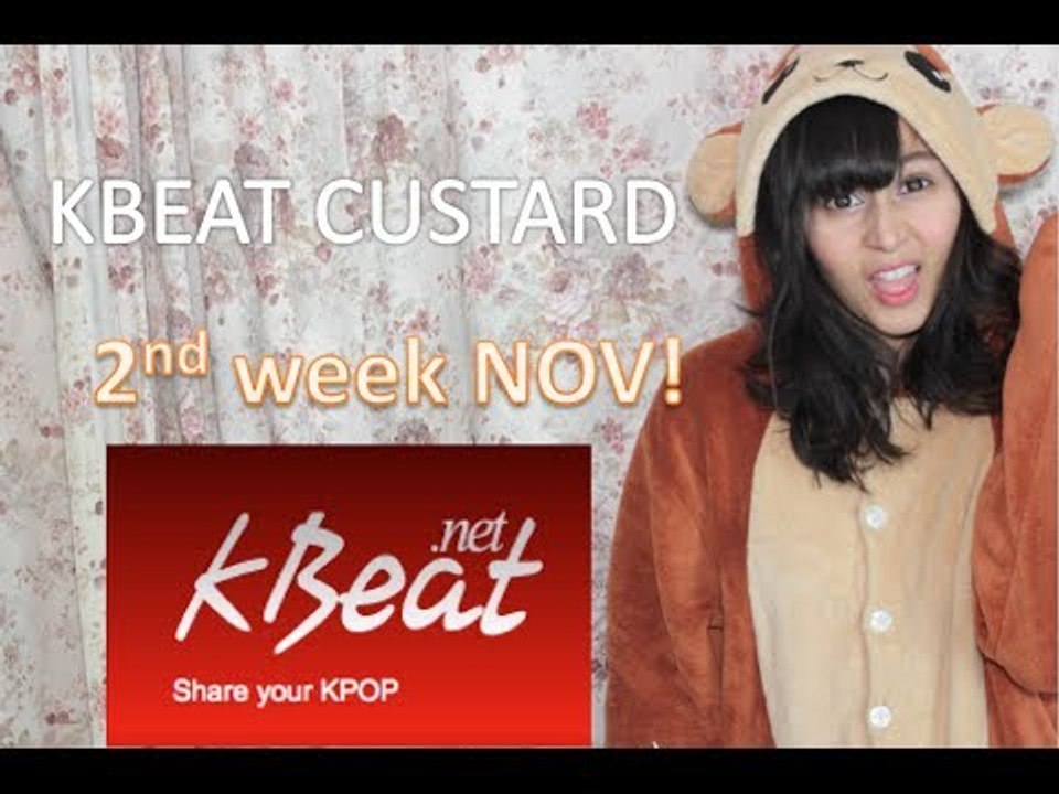 Kbeat Custard Top K-pop fan videos of the week NOV week 2