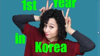 How was my first year in Korea?!?!