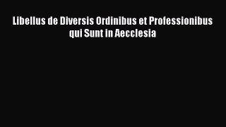 (PDF Download) Libellus de Diversis Ordinibus et Professionibus qui Sunt in Aecclesia Read