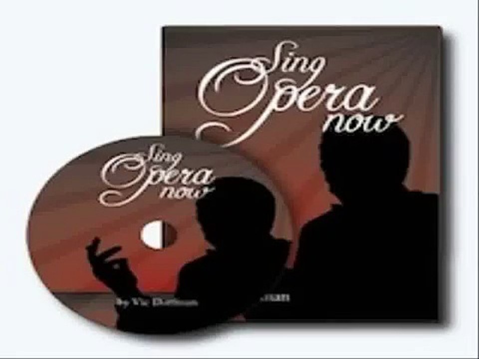 Sing Opera Now Learn How To Sing Opera