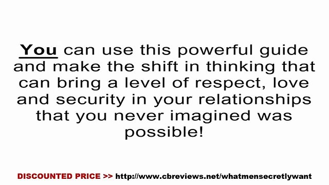 [DISCOUNTED PRICE + All Bonuses] What Men Secretly Want Review - Is It Good? Does It Work?