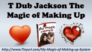 T Dub Jackson The Magic of Making Up | T Jackson The Magic of Making Up