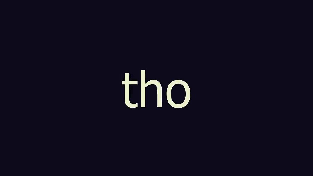 tho meaning and pronunciation video Dailymotion