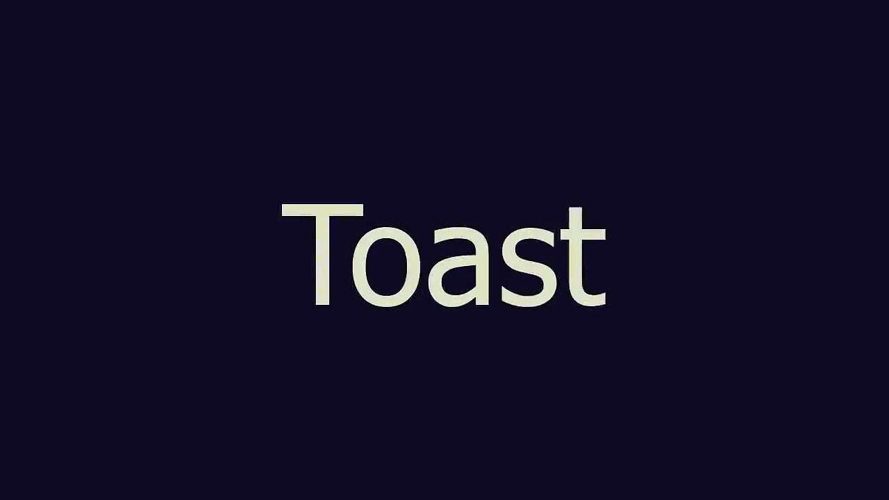Toast meaning and pronunciation video Dailymotion