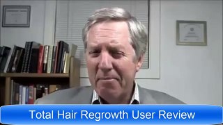Total Hair Regrowth User Review | Does Total Hair Regrowth Works?  Natural Hair Loss Remedies 2015