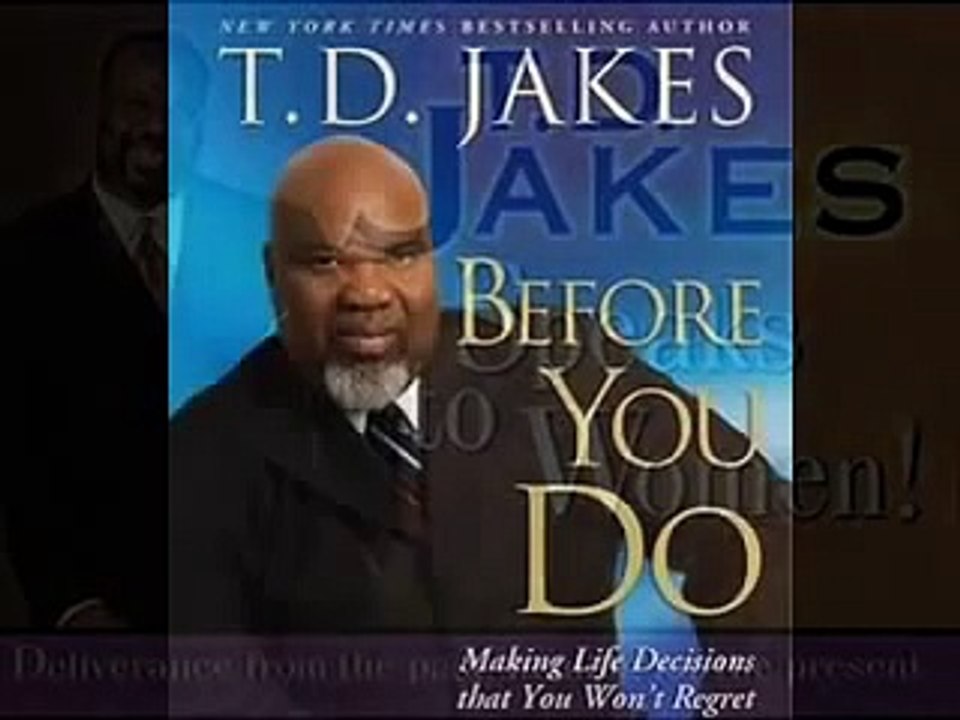 Ye Have Not Chosen Me, I Have Chosen You ❃Bishop TD Jakes❃