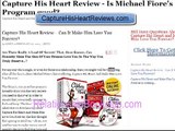 ♥Capture His Heart And Make Him Love You Forever Ebook Review + Download / Buy