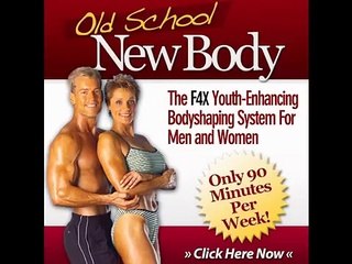 OLD SCHOOL NEW BODY TUTORIAL: Old School New Body Download