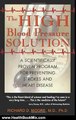Health Book Review: The High Blood Pressure Solution: A Scientifically Proven Program for Prevent...