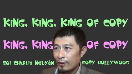 Đạo diễn Charlie Nguyễn "đạo" phim rùi "diễn" mình là tác giả. Movies director Charlie Nguyen plagiarize and fake author