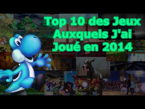 Top 10 des Jeux Auxquels J'ai Joué en 2014
