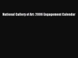 (PDF Download) National Gallery of Art: 2006 Engagement Calendar Read Online