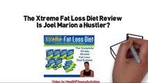 Xtreme Fat Loss Diet Review - Is Joel Marion a Hustler?