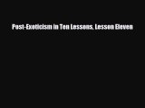 [PDF Download] Post-Exoticism in Ten Lessons Lesson Eleven [Read] Online