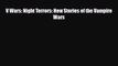 [PDF Download] V Wars: Night Terrors: New Stories of the Vampire Wars [PDF] Full Ebook