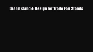 (PDF Download) Grand Stand 4: Design for Trade Fair Stands Download