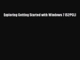 [PDF Download] Exploring Getting Started with Windows 7 (S2PCL) [PDF] Full Ebook