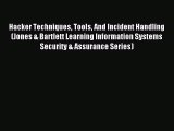 (PDF Download) Hacker Techniques Tools And Incident Handling (Jones & Bartlett Learning Information