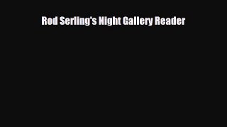 [PDF Download] Rod Serling's Night Gallery Reader [Download] Online