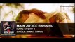 GGM Hate Story 3 Songs Main Jo Jee Raha Hu Sharman Joshi Zarine Khan Ankit Tiwari YouTube
