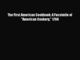 (PDF Download) The First American Cookbook: A Facsimile of American Cookery 1796 Download